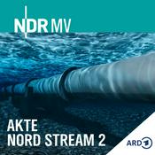Podcast Akte Nord Stream 2 – Gas, Geld, Geheimnisse