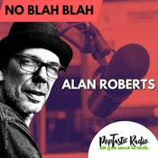 Podcast Alan Roberts - No Blah Blah