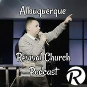 Podcast Albuquerque Revival Church Podcast
