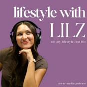 Podcast Lifestyle with Lilz