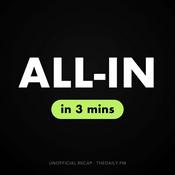 Podcast All-In Podcast in 3 minutes