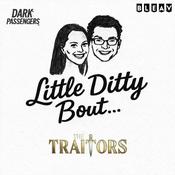 Podcast Little Ditty ‘bout: The Traitors