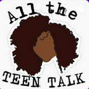 Podcast All the teen talk