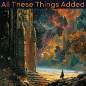 Podcast All These Things Added