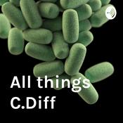 Podcast All things C.Diff
