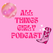 Podcast All Things G!rly Podcast