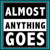 Podcast Almost Anything Goes