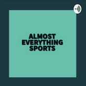 Podcast Almost Everything Sports