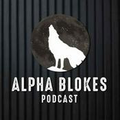 Podcast Alpha Blokes Podcast