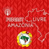 Podcast AMAZÔNIA LIVRE