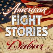 Podcast American Fight Stories with Dabar