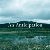 Podcast An Anticipation