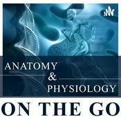 Podcast Anatomy & Physiology On The Go