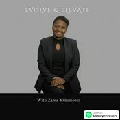 Podcast Evolve &amp; Elevate : Growing in grace, rising in purpose