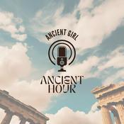 Podcast Ancient Hour with Ancient Girl