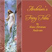 Podcast Andersen's Fairy Tales by Hans Christian Andersen (1805 - 1875)