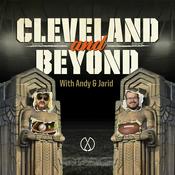 Podcast Cleveland and Beyond with Andy and Jarid