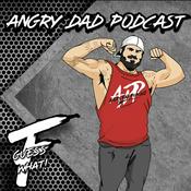 Podcast Angry Dad Podcast