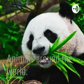 Podcast Animals around the world.