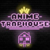 Podcast Anime Trap House