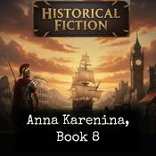 Podcast Anna Karenina, Book 8