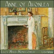 Podcast Anne of Avonlea (Dramatic Reading) by Lucy Maud Montgomery (1874 - 1942)