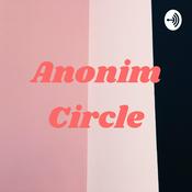 Podcast Anonim Circle