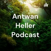 Podcast Antwan Heller Podcast