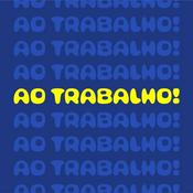Podcast Ao trabalho!