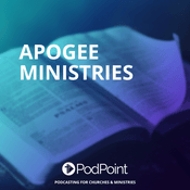 Podcast Apogee Ministries