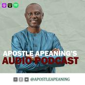 Podcast Apostle Dr Emmanuel Agyei Apeaning’s Podcast