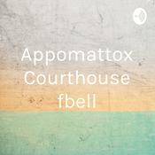 Podcast Appomattox Courthouse fbell