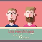 Podcast Apprendre les proverbes avec Julien & Julien