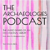Podcast Archeologies by David Swarbrick
