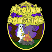 Podcast Around The Bongfire