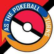 Podcast As The Pokeball Turns