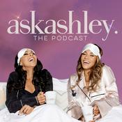 Podcast Ask Ashley: The Podcast