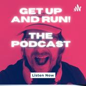 Podcast Get up and Run!