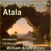 Podcast Atala by François-René de Chateaubriand