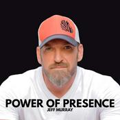 Podcast The Power of Presence