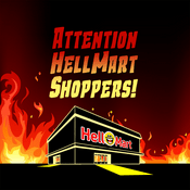 Podcast Attention HellMart Shoppers!