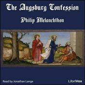 Podcast The Augsburg Confession by Philipp Melanchthon