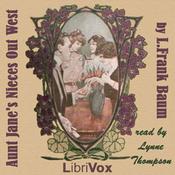 Podcast Aunt Jane's Nieces Out West by L. Frank Baum
