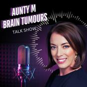 Podcast Aunty M Brain Tumours Talk Show