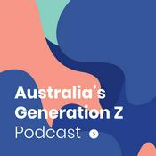 Podcast Australia's Generation Z Podcast