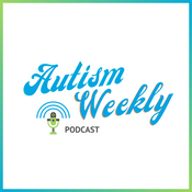 Podcast Autism Weekly Podcast