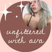 Podcast ava unfiltered