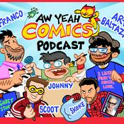 Podcast Aw Yeah Podcast With Art & Franco Word Balloon Network