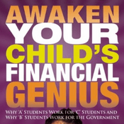 Podcast Awaken Your Child's Financial Genius by Robert Kiyosaki, Book Summary, Podcast, English