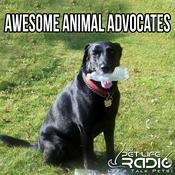Podcast Awesome Advocates- Pet Life Radio Original